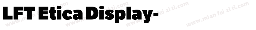 LFT Etica Display字体转换
